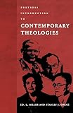 Fortress Introduction to Contemporary Theologies