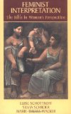 Feminist Interpretation: The Bible in Women's Perspective (Femininist interpretation)