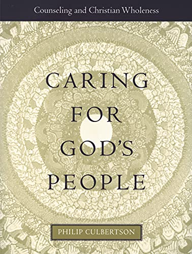 Caring for God's People (Integrating Spirituality Into Pastoral Counseling)