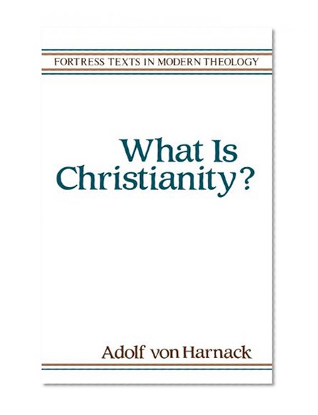 What is Christianity (Fortress Texts in Modern Theology)
