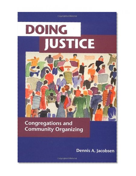 Doing Justice: Congregations and Community Organizing