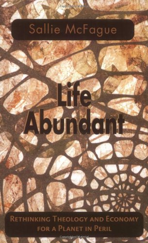 Life Abundant (Searching for a New Framework)