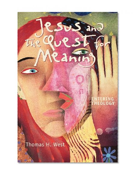 Jesus and the Quest for Meaning