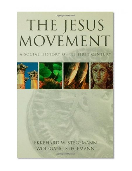 The Jesus Movement: A Social History of Its First Century