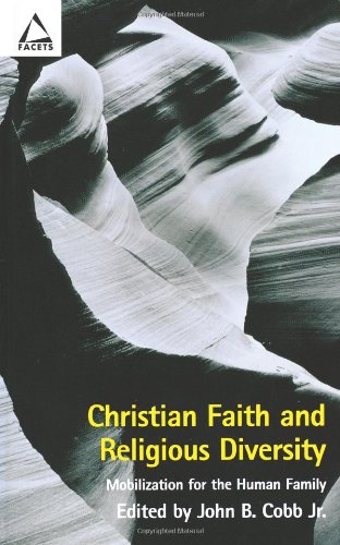 Christian Faith and Religious Diversity: Mobilization for the Human Family (Facets (Fortress Press).)