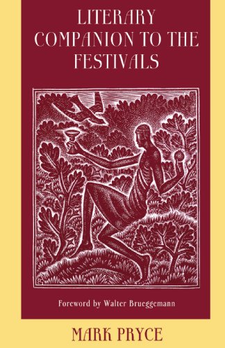 Literary Companion to the Festivals: A Poetic Gathering to Accompany Liturgical Celebrations of Commemorations and Festivals