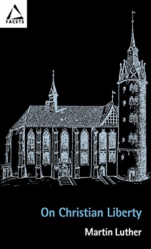 On Christian Liberty (Facets)