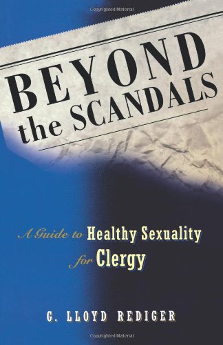 Beyond the Scandals: A Guide to Healthy Sexuality for Clergy (Prisms)