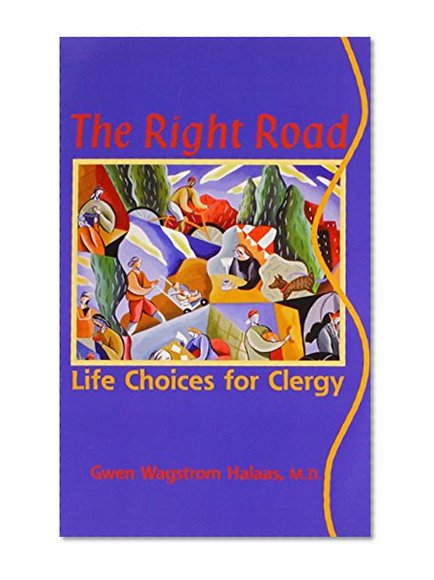 The Right Road: Life Choices for Clergy (Prisms)