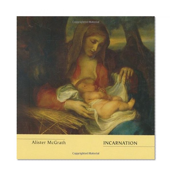 Incarnation (Truth and the Christian Imagination)