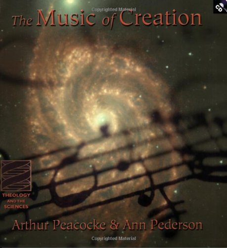 The Music Of Creation, with CD-ROM (Theology and the Sciences Series)