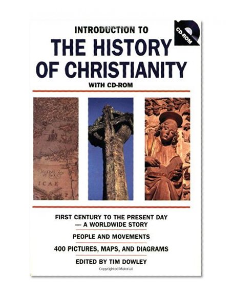 Introduction to the History of Christianity: First Century to the Present Day