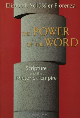 The Power of the Word: Scripture and the Rhetoric of Empire