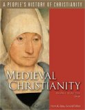 Medieval Christianity (A People's History of Christianity, Vol. 4)