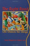 The Right Road: Life Choices for Clergy (Prisms)
