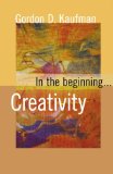 In The Beginning...Creativity