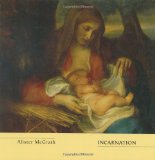 Incarnation (Truth and the Christian Imagination)