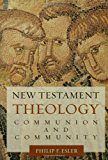 New Testament Theology: Communion and Community
