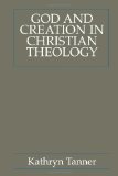 God and Creation in Christian Theology