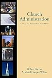 Church Administration: Programs/Process/Purpose