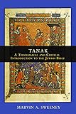 Tanak: A Theological and Critical Introduction to the Jewish Bible