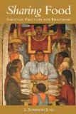 Sharing Food: Christian Practices for Enjoyment