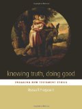 Knowing Truth, Doing Good: Engaging New Testament Ethics (Facets)