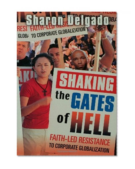 Shaking the Gates of Hell: Faith-led Resistance to Corporate Globalization