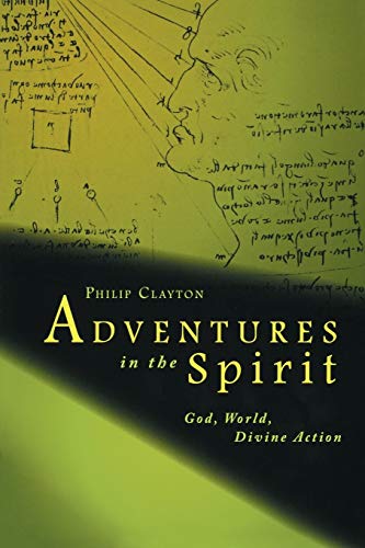 Adventures in the Spirit: God, World, Divine Action