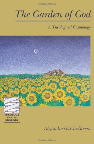 The Garden of God: A Theological Cosmology (Theology and the Sciences) (Theology & the Sciences)