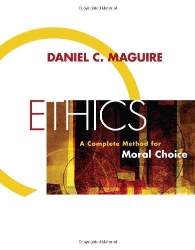 Ethics: A Complete Method for Moral Choice