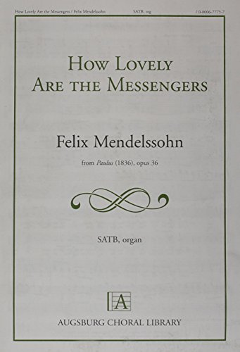 How Lovely Are the Messengers