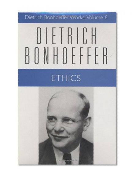 Book Cover Ethics (Dietrich Bonhoeffer Works, Vol. 6)