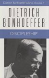 Discipleship (Dietrich Bonhoeffer Works, Vol. 4)
