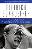 Life Together and Prayerbook of the Bible (Dietrich Bonhoeffer Works) (v. 5)