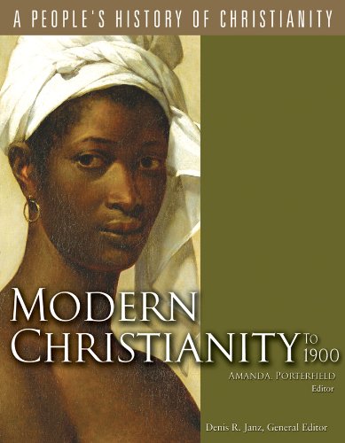 Modern Christianity to 1900 (A People's History of Christianity)