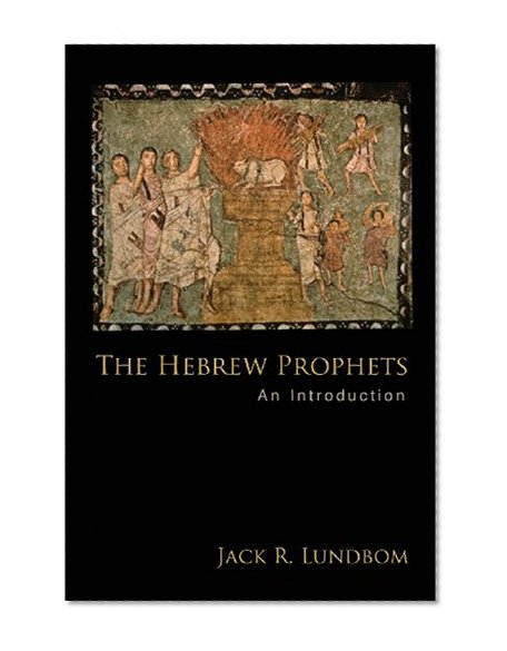 The Hebrew Prophets: An Introduction