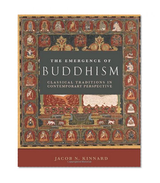 The Emergence of Buddhism: Classical Traditions in Contemporary Perspective