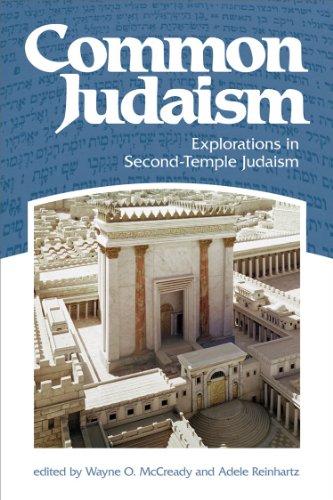 Common Judaism: Explorations in Second-temple Judaism
