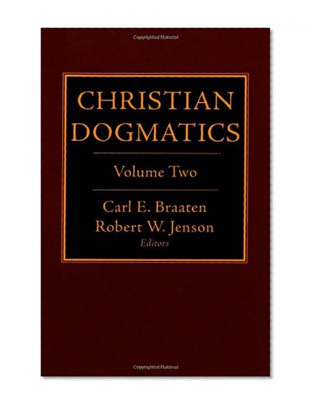Christian Dogmatics, Volume 2