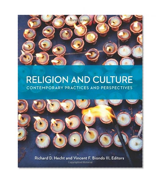Religion and Culture: Contemporary Practices and Perspectives
