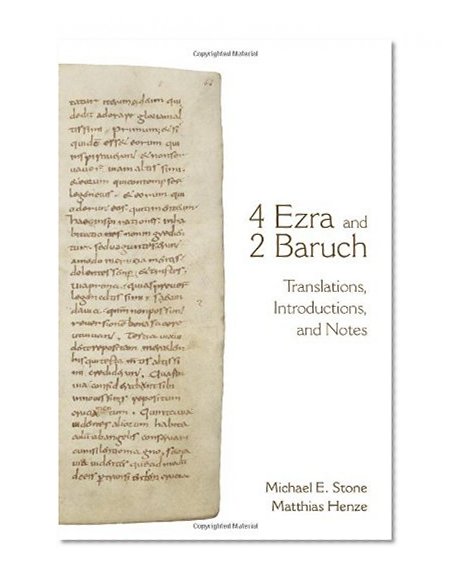 4 Ezra and 2 Baruch: Translations, Introductions, and Notes
