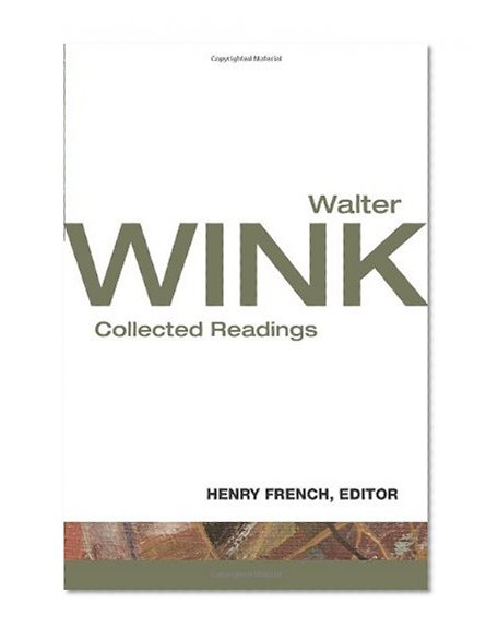 Walter Wink: Collected Readings