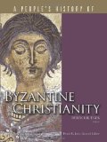 Byzantine Christianity (People's History of Christianity)