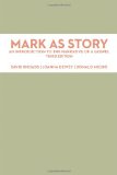 Mark as Story: An Introduction to the Narrative of a Gospel, Third Edition