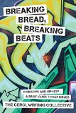 Breaking Bread, Breaking Beats: Churches and Hip-Hop A Basic Guide to Key Issues