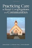Practicing Care in Rural Congregations and Communities