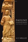 Pauline Perspectives: Essays on Paul, 1978â€“-2013