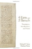 4 Ezra and 2 Baruch: Translations, Introductions, and Notes