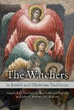 The Watchers in Jewish and Christian Traditions